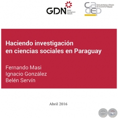 HACIENDO INVESTIGACION EN CIENCIAS SOCIALES EN PARAGUAY - FERNANDO MASI - Ao 2016